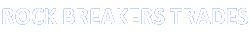 ROCK BREAKERS TRADES