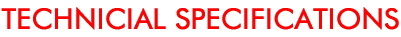 TECHNICIAL SPECIFICATIONS
