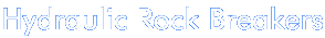 Hydraulic Rock Breakers