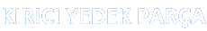 KIRICI YEDEK PAR�A