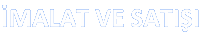 �MALAT VE SATI�I