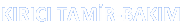 KIRICI TAM�R-BAKIM