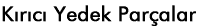 K�r�c� Yedek Par�alar