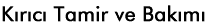 K�r�c� Tamir ve Bak�m�